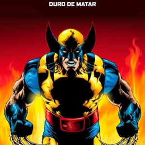 Wolverine - Duro de Matar - Marvel Essenciais