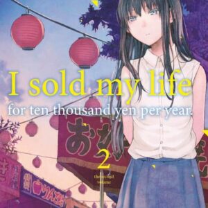 I Sold My Life For Ten Thousand Yen Per Year - Volume 2