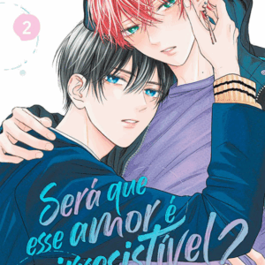 Será que esse Amor é Irresistível - Volume 2