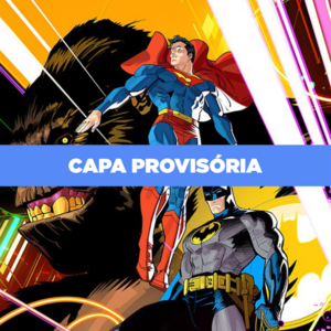 Batman/Superman - Os Melhores do Mundo (2025) - Volume 1