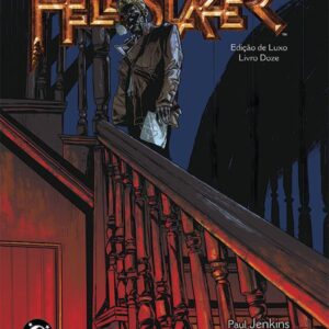 Hellblazer - Edição de Luxo - Volume 12