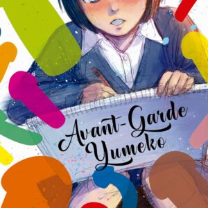 Avant-Garde Yumeko (Volume único)