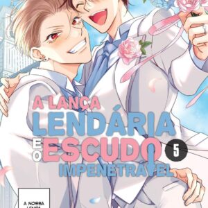 A Lança Lendária e o Escudo Impenetrável - Volume 5