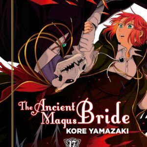 The Ancient Magus Bride - Volume 17