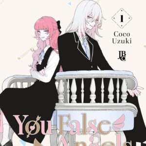 Fall in Love, You False Angels - Volume 1