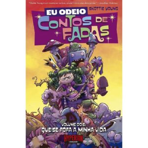 Eu Odeio Contos de Fadas - Volume 2 - Que Se Fofa Minha Vida