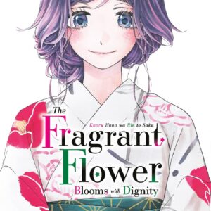 Kaoru Hana - The Fragrant Flower Blooms With Dignity - Volume 6