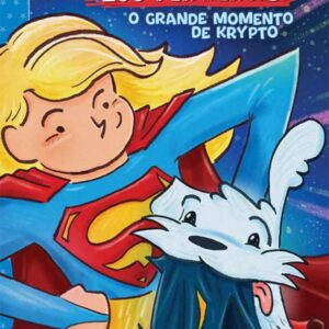 Supergirl e os Zoo-Per Heróis - O Grande Momento de Krypto