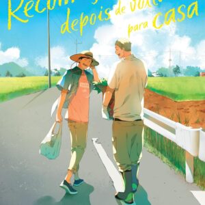 Recomeçando Depois de Voltar para Casa (Volume único)