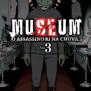 Museum - O Assassino Ri na Chuva - Volume 3