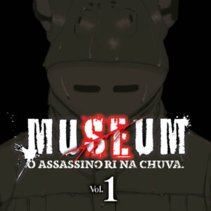 Museum - O Assassino Ri na Chuva - Volume 1