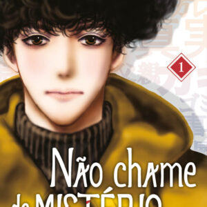 Não Chame de MISTÉRIO - Volume 01