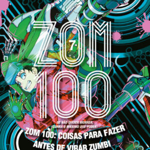 Zom 100 - Coisas para fazer antes de virar zumbi - Volume 7