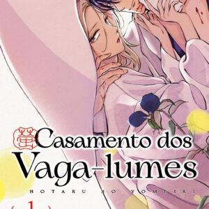 Casamento dos Vaga-lumes (Hotaru No Yomeiri) - Volume 1