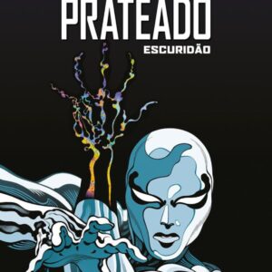 Surfista Prateado - Escuridão (Marvel Essenciais)